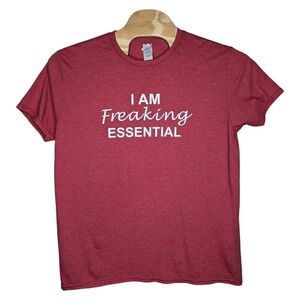 I Am‎ Freaking Essential T Shirt Size XL Red Pandemic Workers Gildan Softstyle
